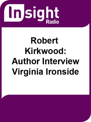cover image of Robert Kirkwood:  Author Interview - Virginia Ironside
